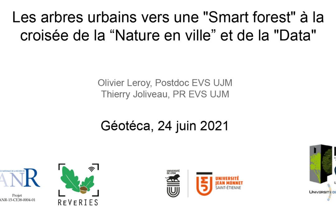 Les arbres urbains vers une smart forest ? A la croisée de la nature en ville et de la “Data” – Olivier Leroy (EVS IMU GOURAMIC)