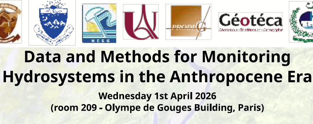 Séminaire “Data and Methods for Monitoring Hydrosystems in the Anthropocene Era”, organisé par Paul Passy co-directeur de Géotéca